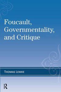 Cover image for Foucault, Governmentality, and Critique