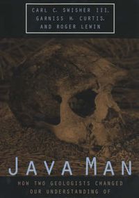 Cover image for Java Man: How Two Geologists Changed Our Understanding of Human Evolution