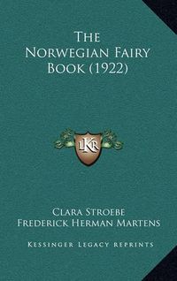 Cover image for The Norwegian Fairy Book (1922)