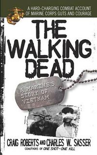 Cover image for The Walking Dead: a Marine's Story of Vietnam