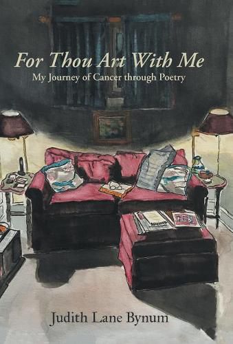 Cover image for For Thou Art with Me: My Journey of Cancer Through Poetry