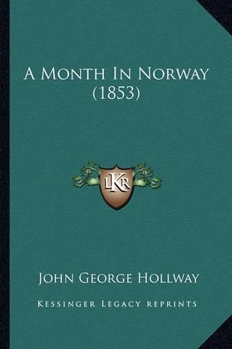 Cover image for A Month in Norway (1853)