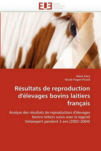 Cover image for R Sultats de Reproduction D' Levages Bovins Laitiers Fran Ais