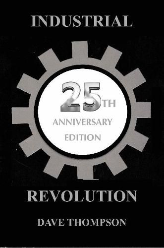 The Industrial Revolution - 25th Anniversary Edition