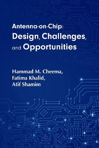 Cover image for Co-Design of Integrated Circuits and On-Chip Antennas