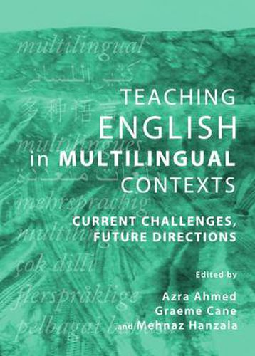 Cover image for Teaching English in Multilingual Contexts: Current Challenges, Future Directions