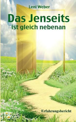 Cover image for Das Jenseits ist gleich nebenan: Erfahrungsbericht