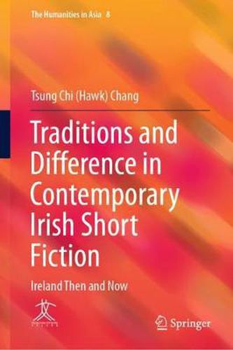 Cover image for Traditions and Difference in Contemporary Irish Short Fiction: Ireland Then and Now