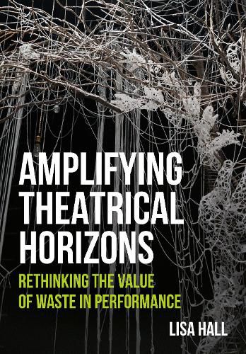 Cover image for Amplifying Theatrical Horizons