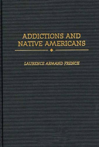 Addictions and Native Americans