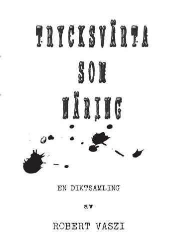 Cover image for Trycksvarta som naring: Diktsamling