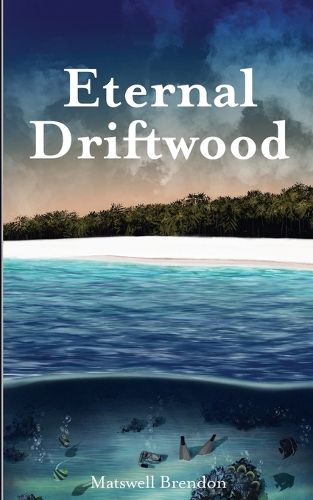 Cover image for Eternal Driftwood