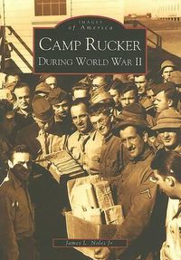 Cover image for Camp Rucker During World War II