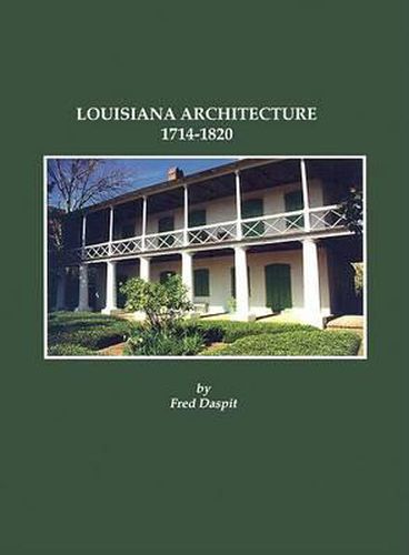 Cover image for Louisiana Architecture, 1714-1820: UL Architecture Series, No. 5