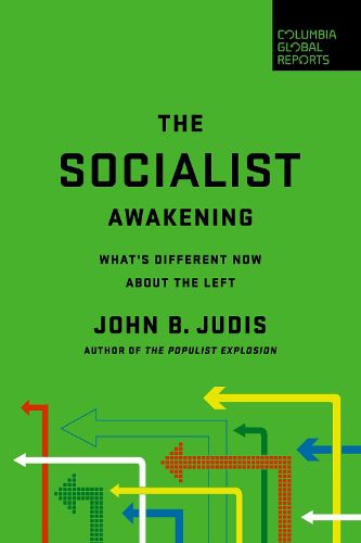 The Socialist Awakening: What's Different Now About the Left