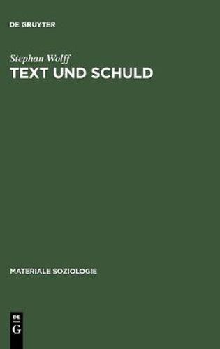 Cover image for Text Und Schuld: Die Rhetorik Psychiatrischer Gerichtsgutachten