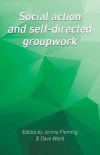 Cover image for Social Action and Self-Directed Groupwork