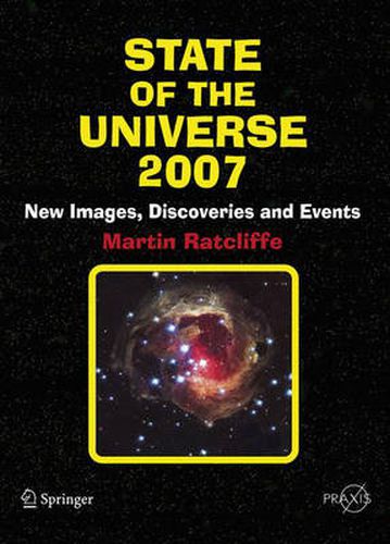Cover image for State of the Universe 2007: New Images, Discoveries, and Events