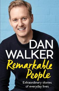 Cover image for Remarkable People: Extraordinary Stories of Everyday Lives