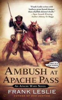 Cover image for Ambush at Apache Pass: An Apache Wars Novel