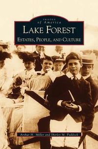 Cover image for Lake Forest: Estates, People, and Culture