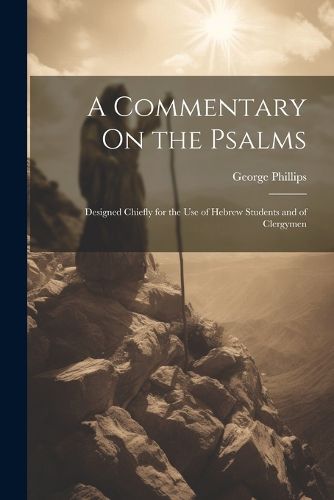 A Commentary On the Psalms