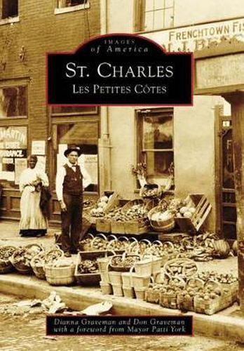 Cover image for St. Charles, Mo: Les Petites Cotes