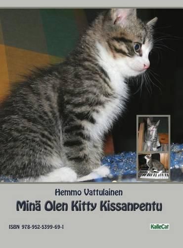Cover image for Mina Olen Kitty Kissanpentu: Valokuvakirja