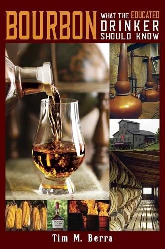Cover image for Bourbon What an Educated Drinker Should Know