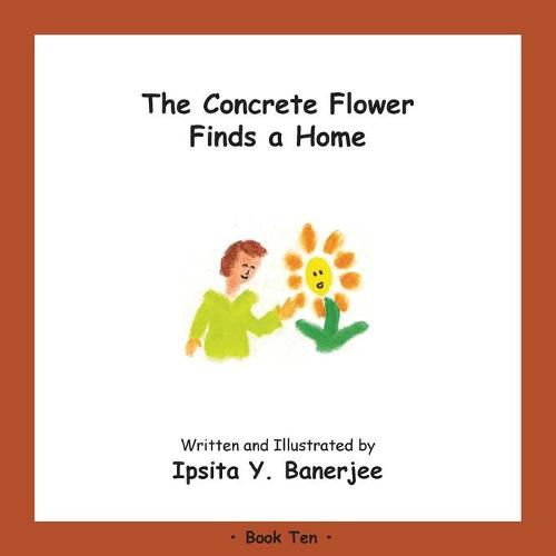 Cover image for The Concrete Flower Finds a Home: Book Ten