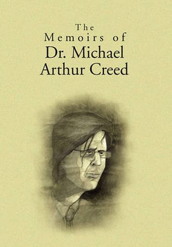 Cover image for The Memoirs of Dr. Michael Arthur Creed