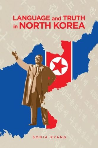 Cover image for Language and Truth in North Korea