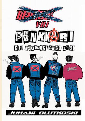 Cover image for Teddy vai punkkari: eli nuoruustango 1980