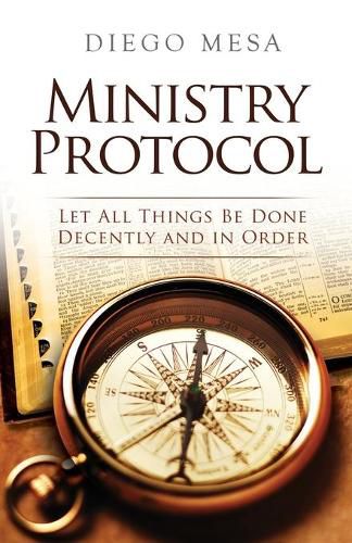 Cover image for Ministry Protocol: Let all things be done decently and in order