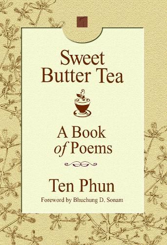 Cover image for Sweet Butter Tea: A Book of Poems