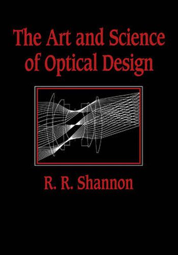 Cover image for The Art and Science of Optical Design