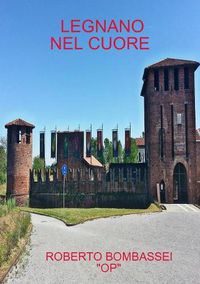 Cover image for Legnano Nel Cuore