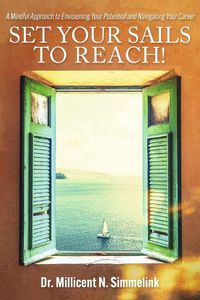 Cover image for Set Your Sails to Reach!