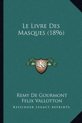 Le Livre Des Masques (1896)