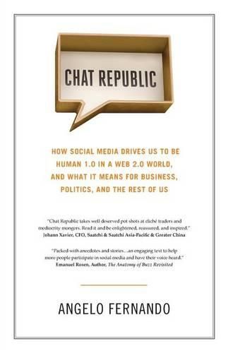 Cover image for Chat Republic: How Social Media Drives Us To Be Human 1.0 in a Web 2.0 World