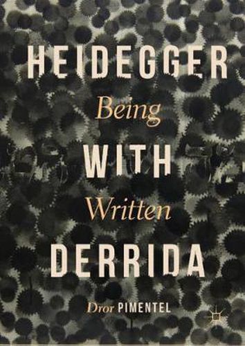 Cover image for Heidegger with Derrida: Being Written