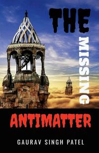 Cover image for The missing antimatter