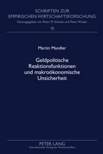 Geldpolitische Reaktionsfunktionen Und Makrooekonomische Unsicherheit