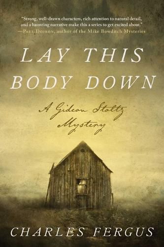 Cover image for Lay This Body Down: A Gideon Stoltz Mystery