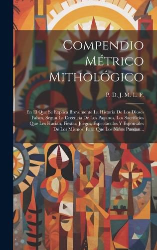 Cover image for Compendio Metrico Mithologico