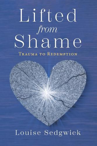 Cover image for Lifted from Shame