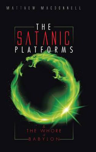 Cover image for The Satanic Platforms: & the Whore of Babylon