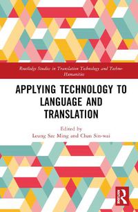 Cover image for Applying Technology to Language and Translation