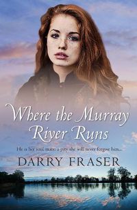 Cover image for Where The Murray River Runs
