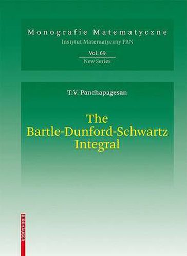 Cover image for The Bartle-Dunford-Schwartz Integral: Integration with Respect to a Sigma-Additive Vector Measure